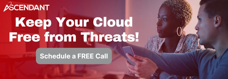 Keep Your Cloud Free from Threats!
