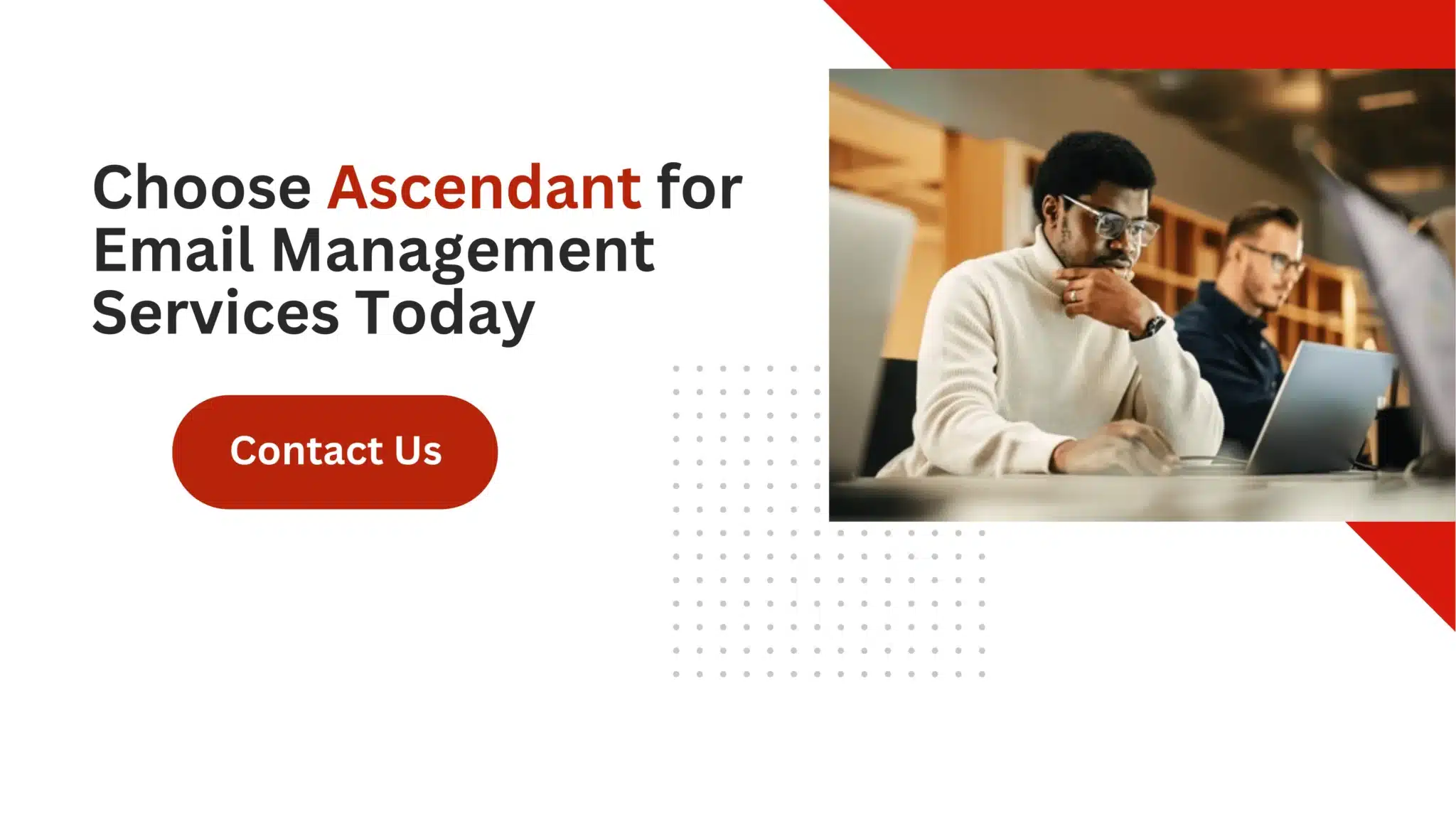 Choose Ascendant for Email Management Services Today 