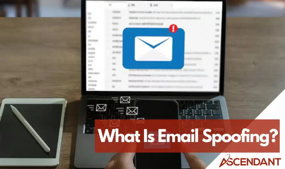 What Is Email Spoofing?
