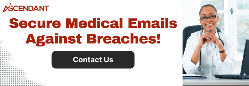 Secure Medical Emails Against Breaches!