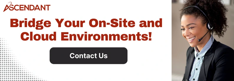 Bridge Your On-Site and Cloud Environments!