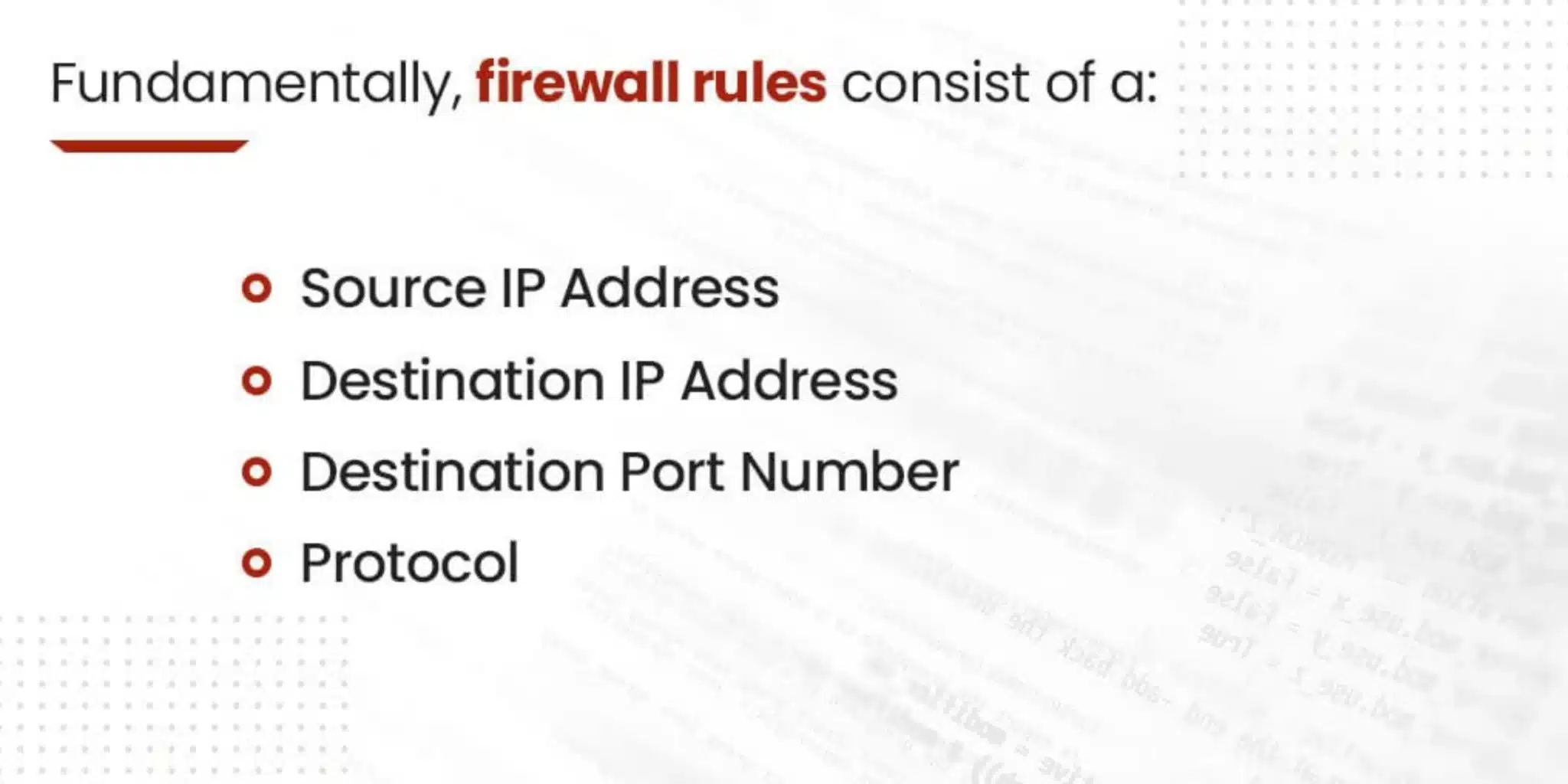 Fundamentally, firewall rules consist of