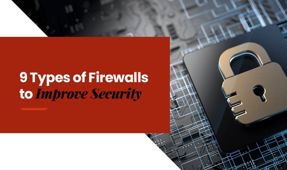 9 Types of Firewall To Improve Security with Gold cybersecurity lock