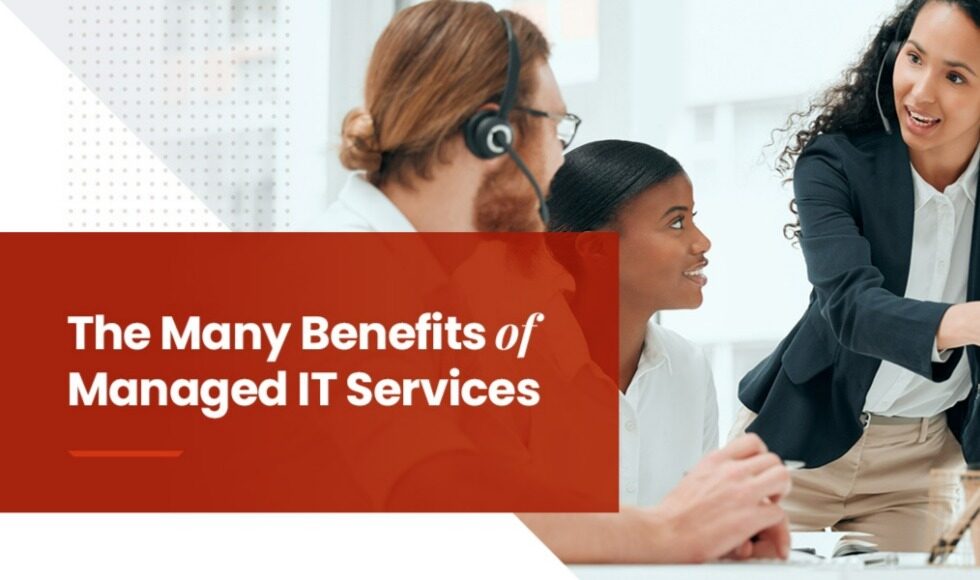 The many benefits of managed IT services