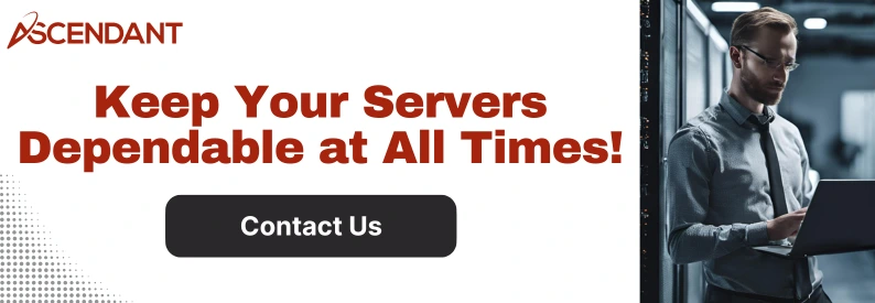 Keep Your Servers Dependable at All Times!