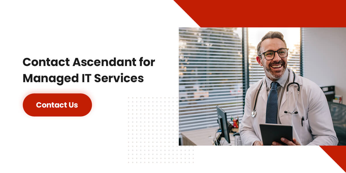 Contact Ascendant For Managed IT Services