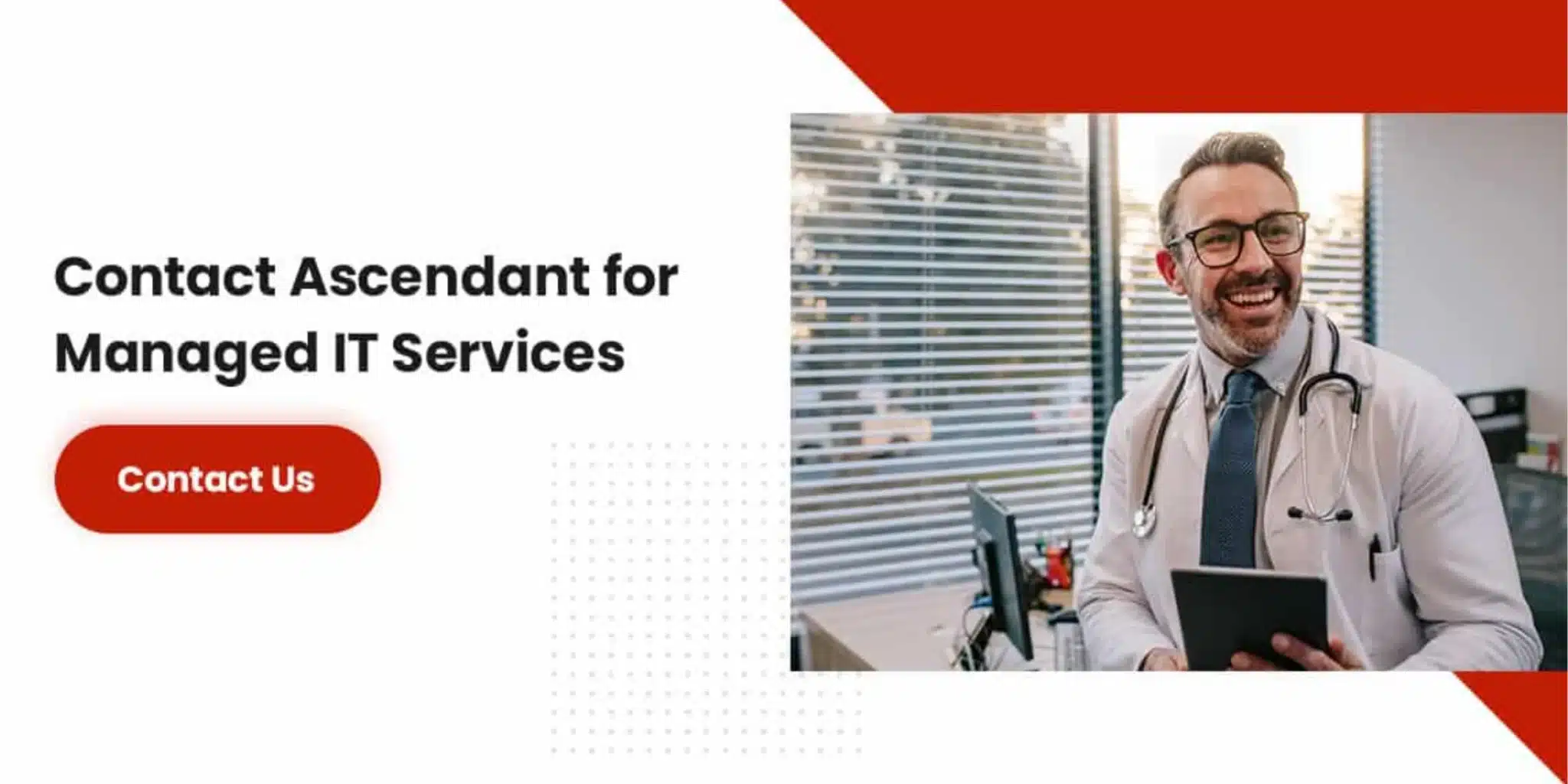 Contact Ascendant for Managed IT Services