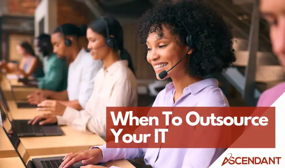 When To Outsource Your IT