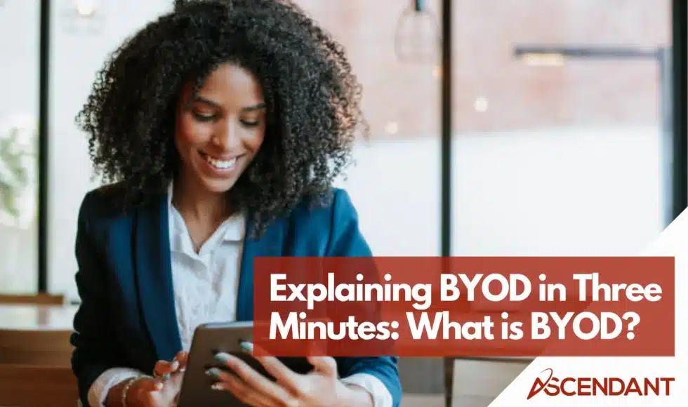 Explaining BYOD in Three Minutes: What is BYOD?