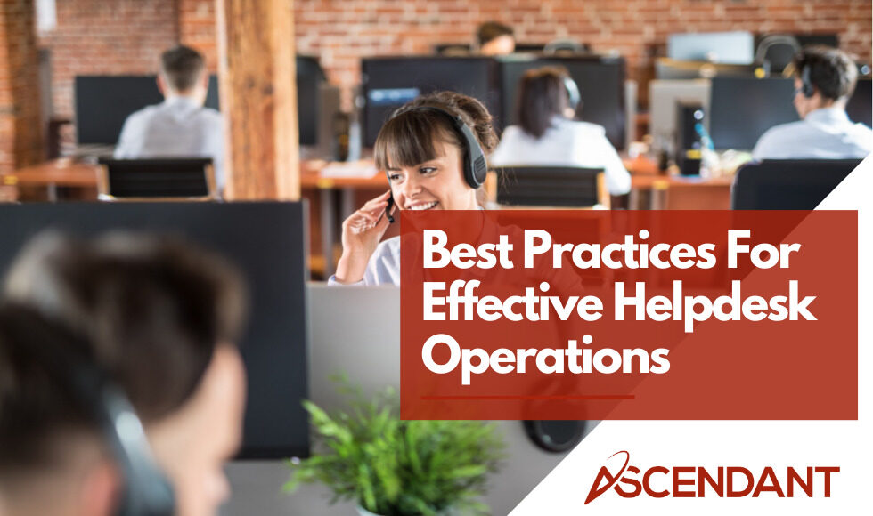 Best Practices For Effective Helpdesk Operations