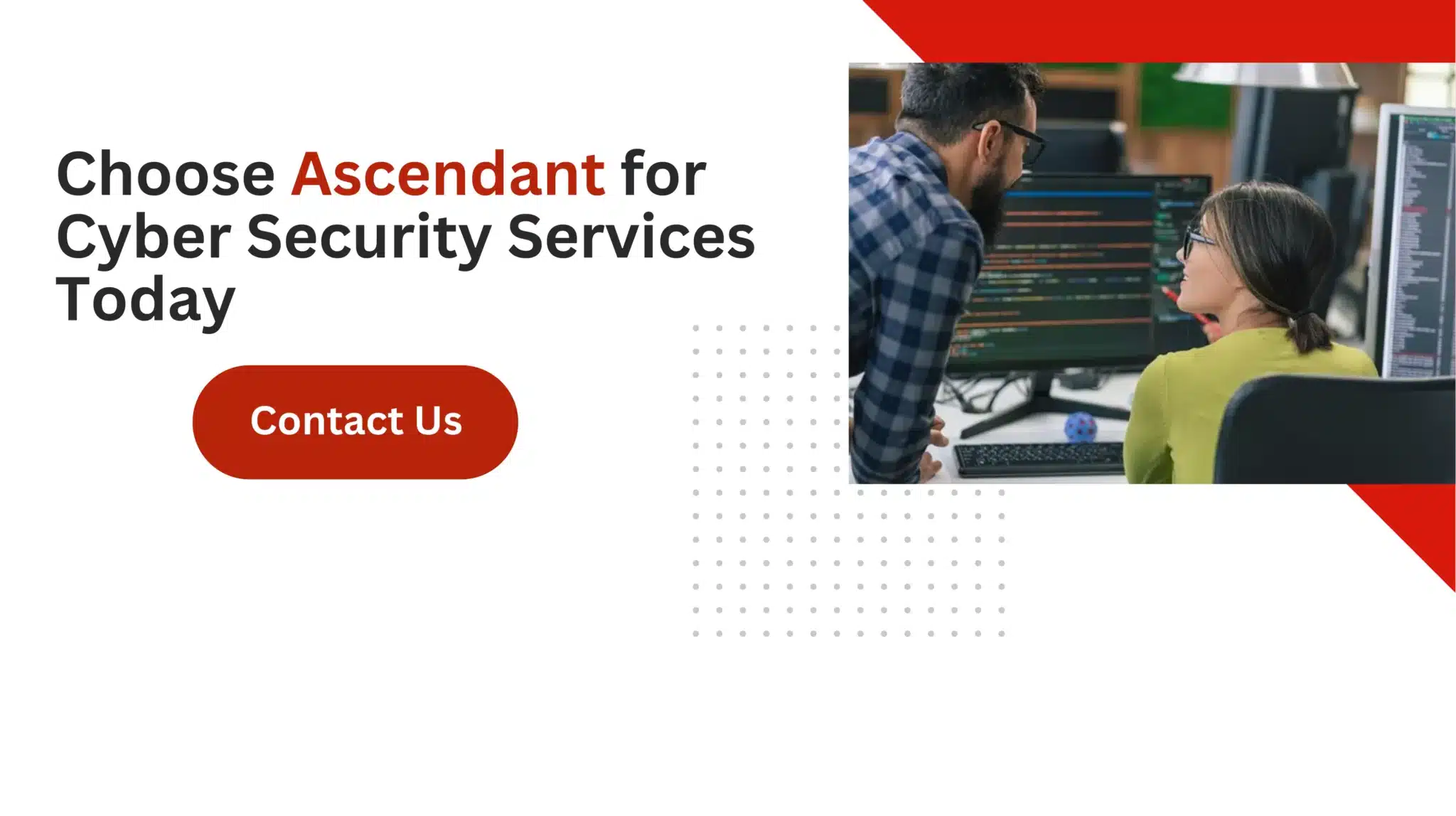 Choose Ascendant for Cyber Security Services Today 