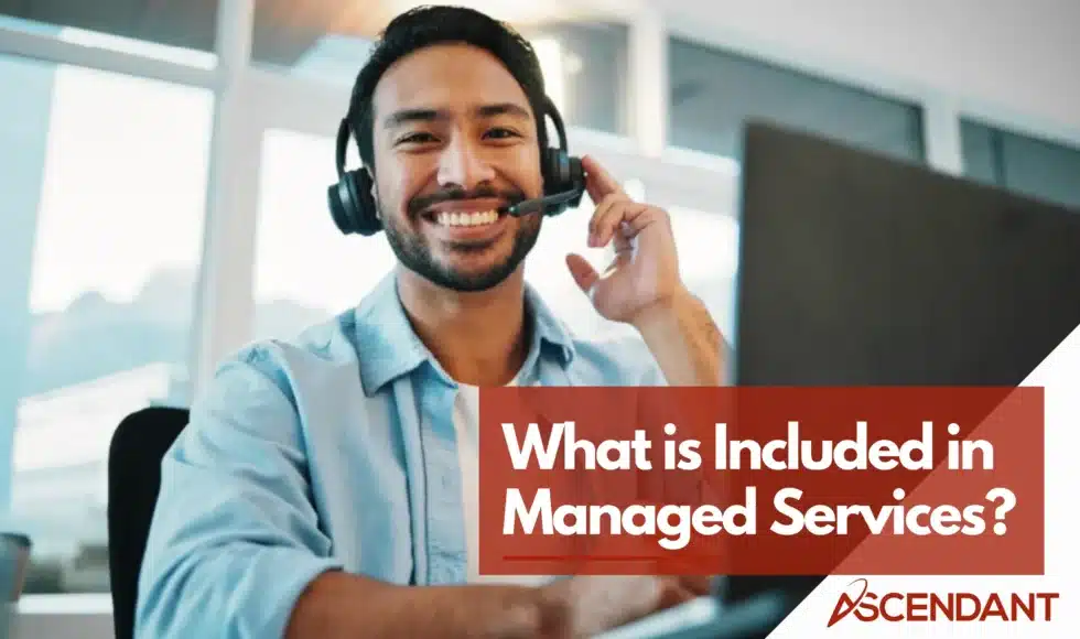 What is Included in Managed Services?