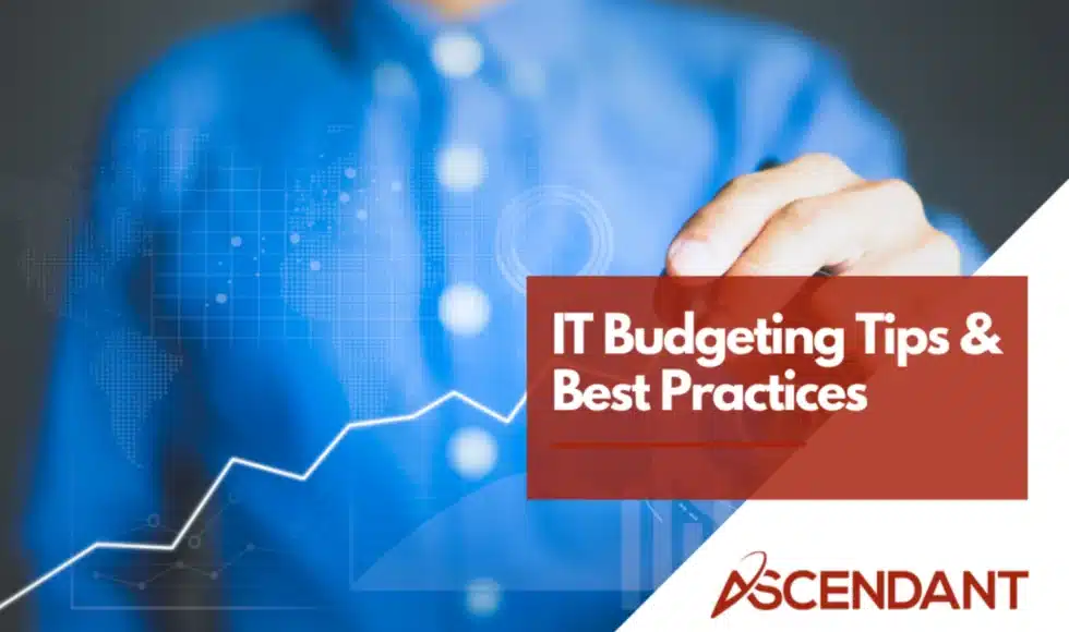 IT Budgeting Tips and Best Practices