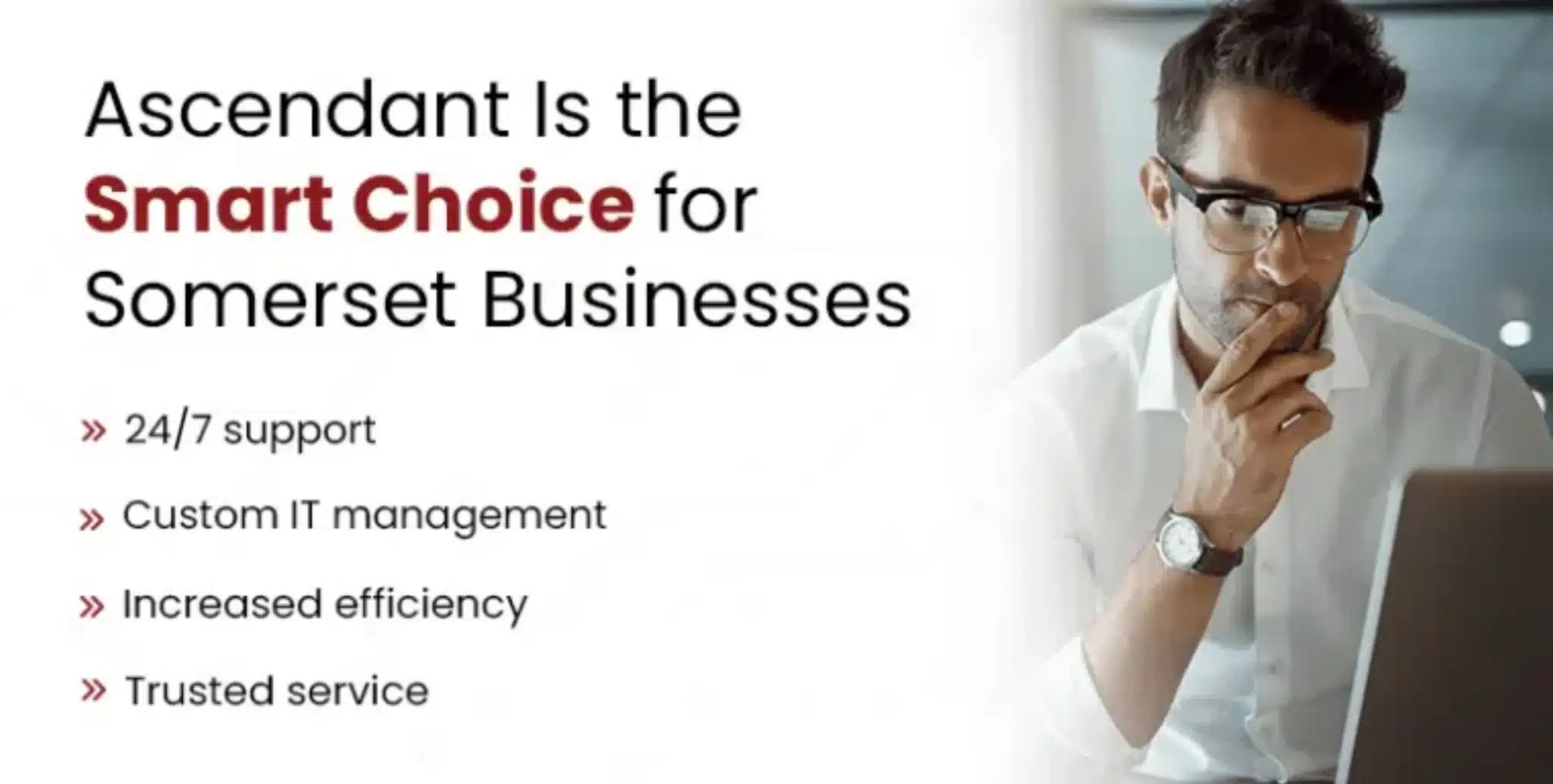 Ascendant is the smart choice for somerset businesses