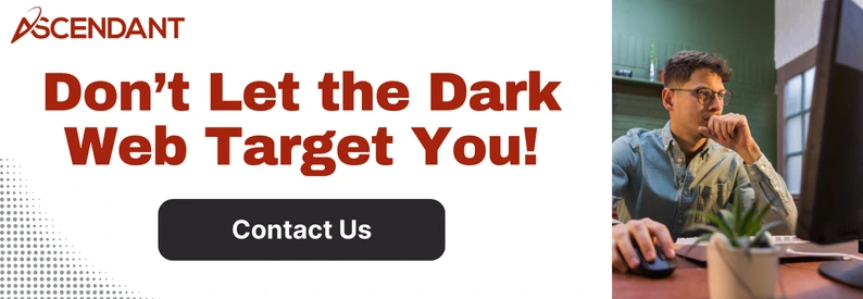 Don't Let the Dark Web Target You!