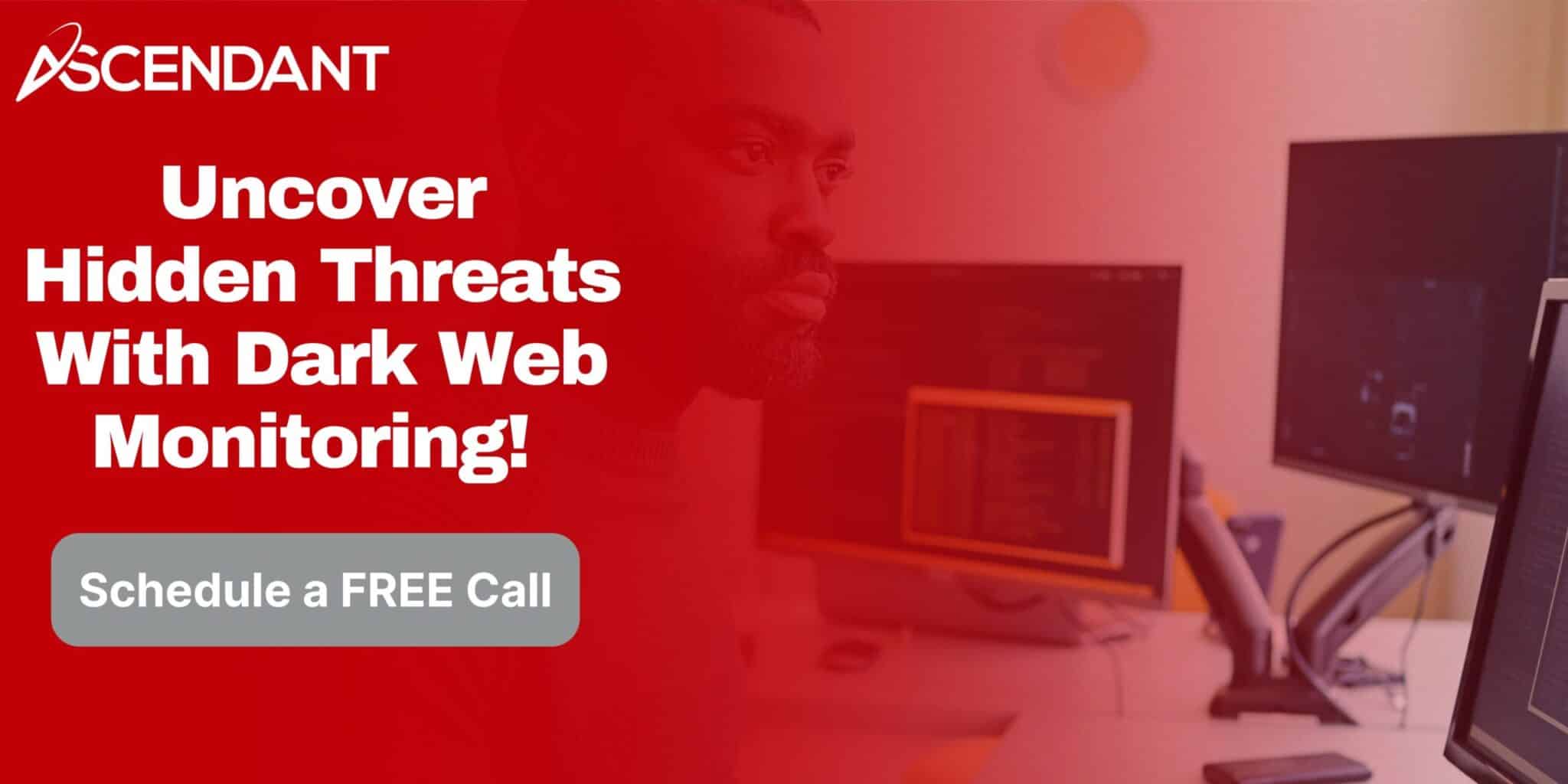 Uncover Hidden Threats With Dark Web Monitoring!