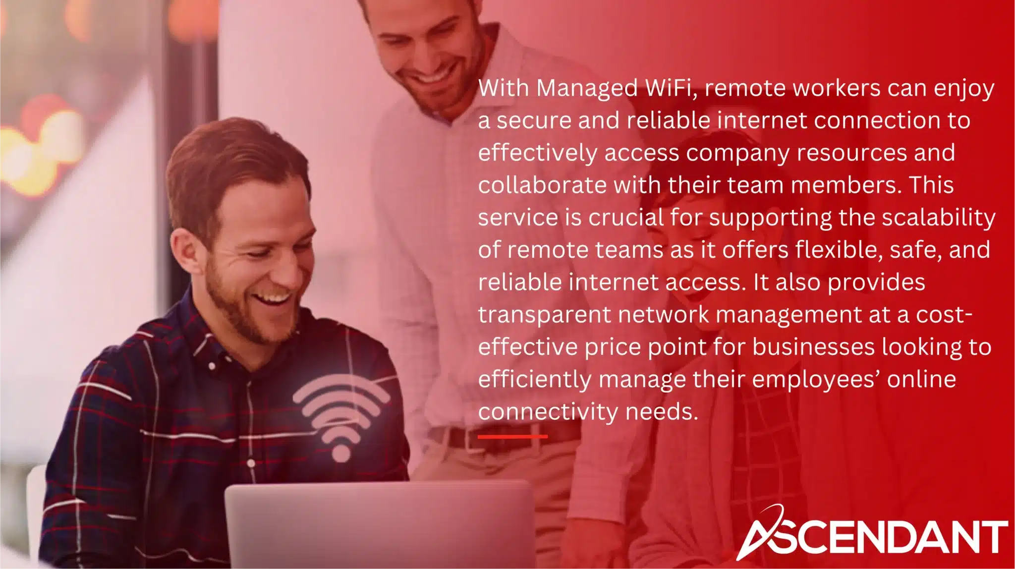 With Managed WiFi, remote workers can enjoy a secure and reliable internet connection to effectively access company resources and collaborate with their team members. This service is crucial for supporting the scalability of remote teams as it offers flexible, safe, and reliable internet access. It also provides transparent network management at a cost-effective price point for businesses looking to efficiently manage their employees’ online connectivity needs.