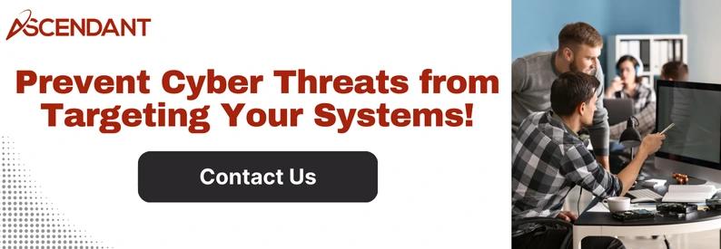 Prevent Cyber Threats from Targeting Your Systems!