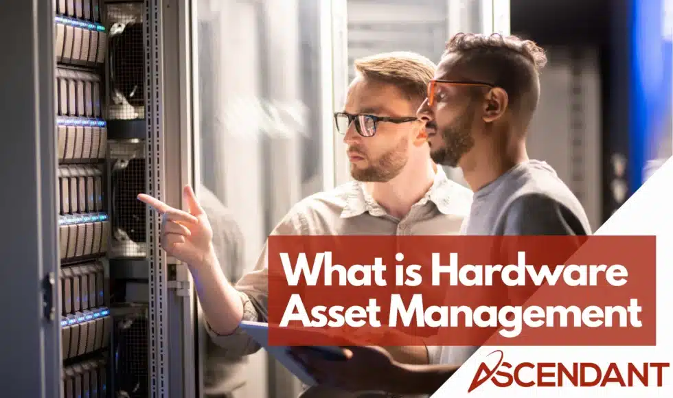 What is Hardware Asset Management