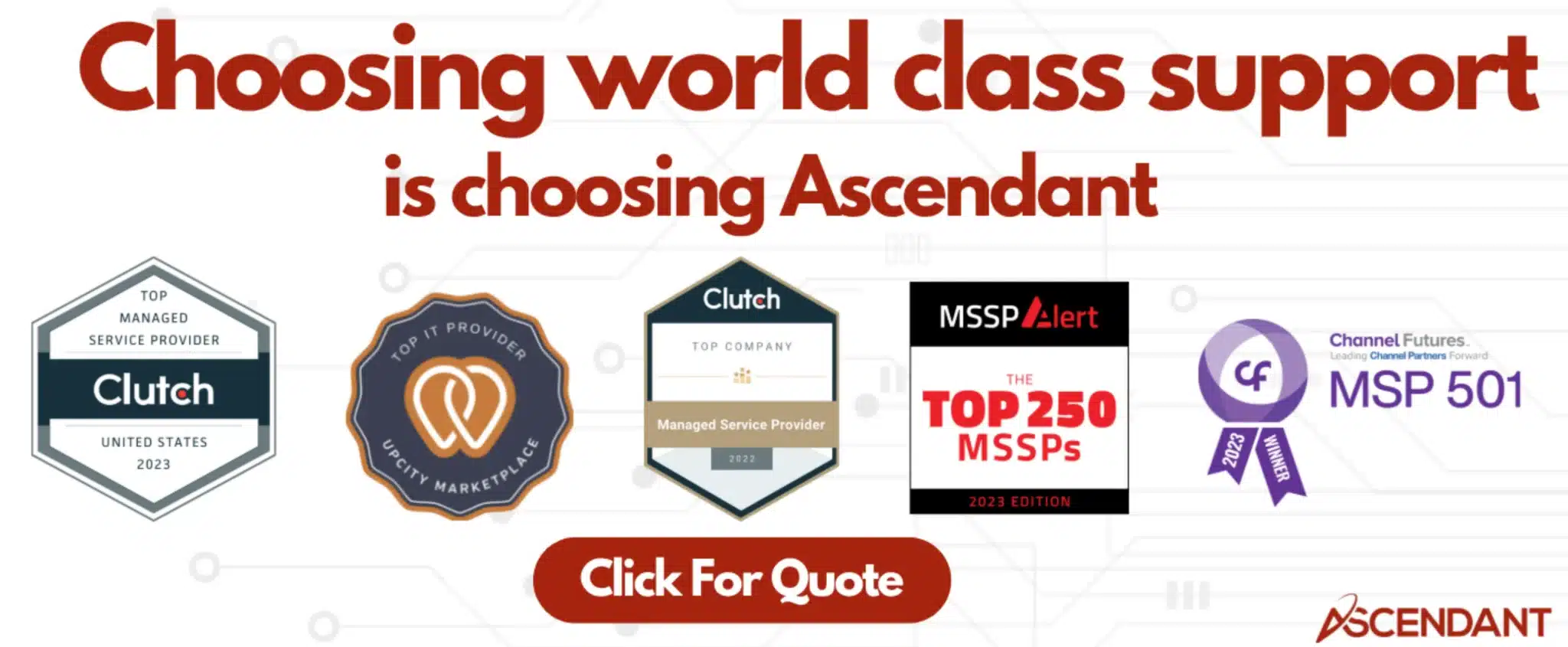 Choosing world class support is choosing ascendant