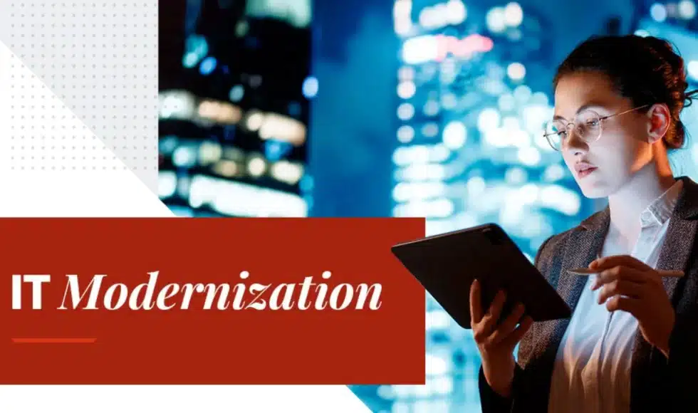 IT Modernization