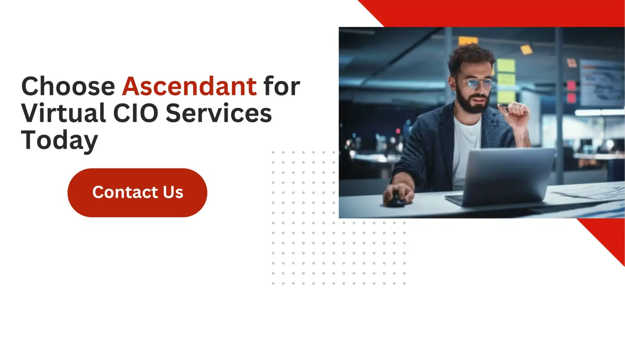 Choose Ascendant for Virtual CIO Services Today 