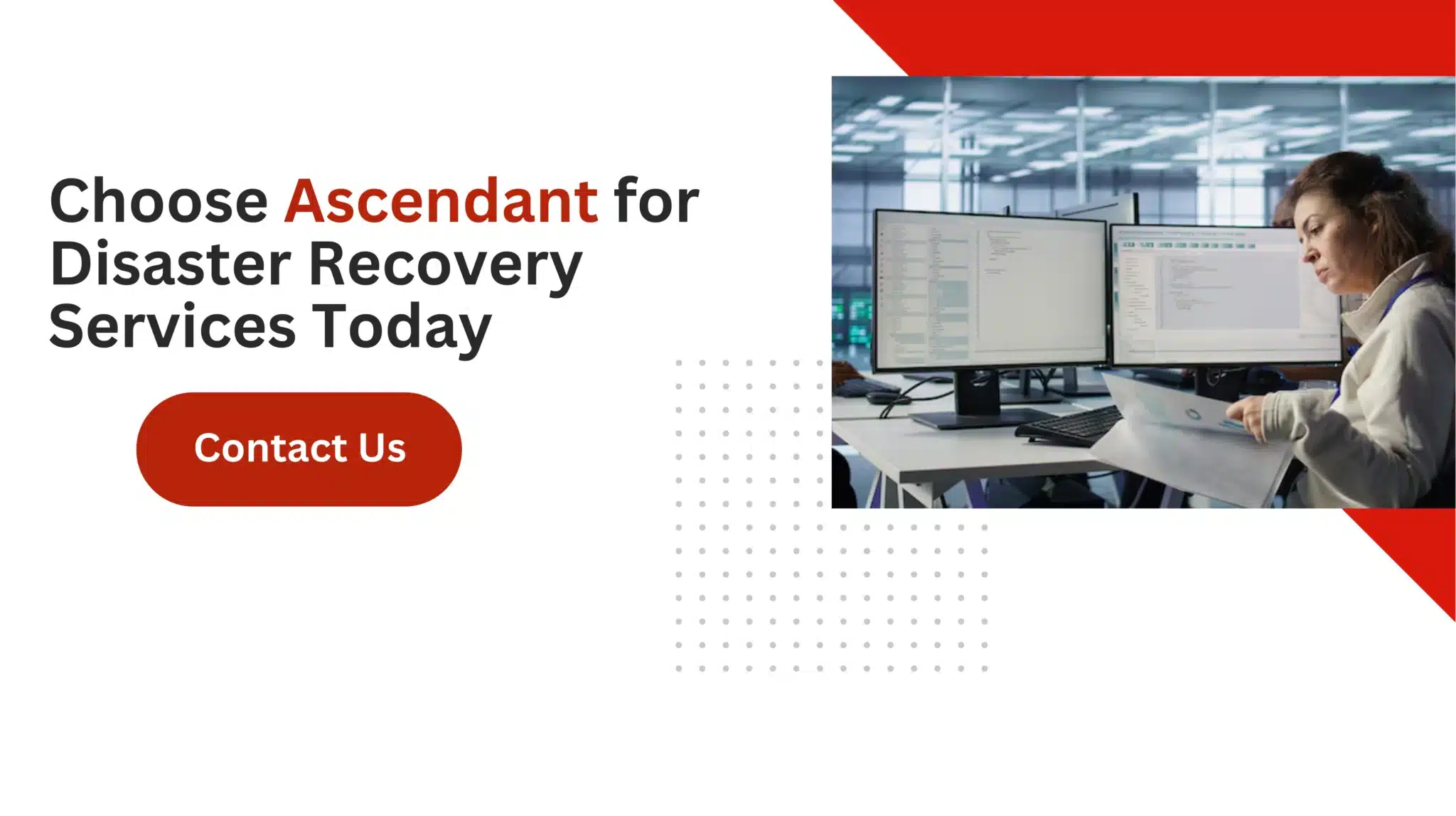 Choose Ascendant for Disaster Recovery Services Today 