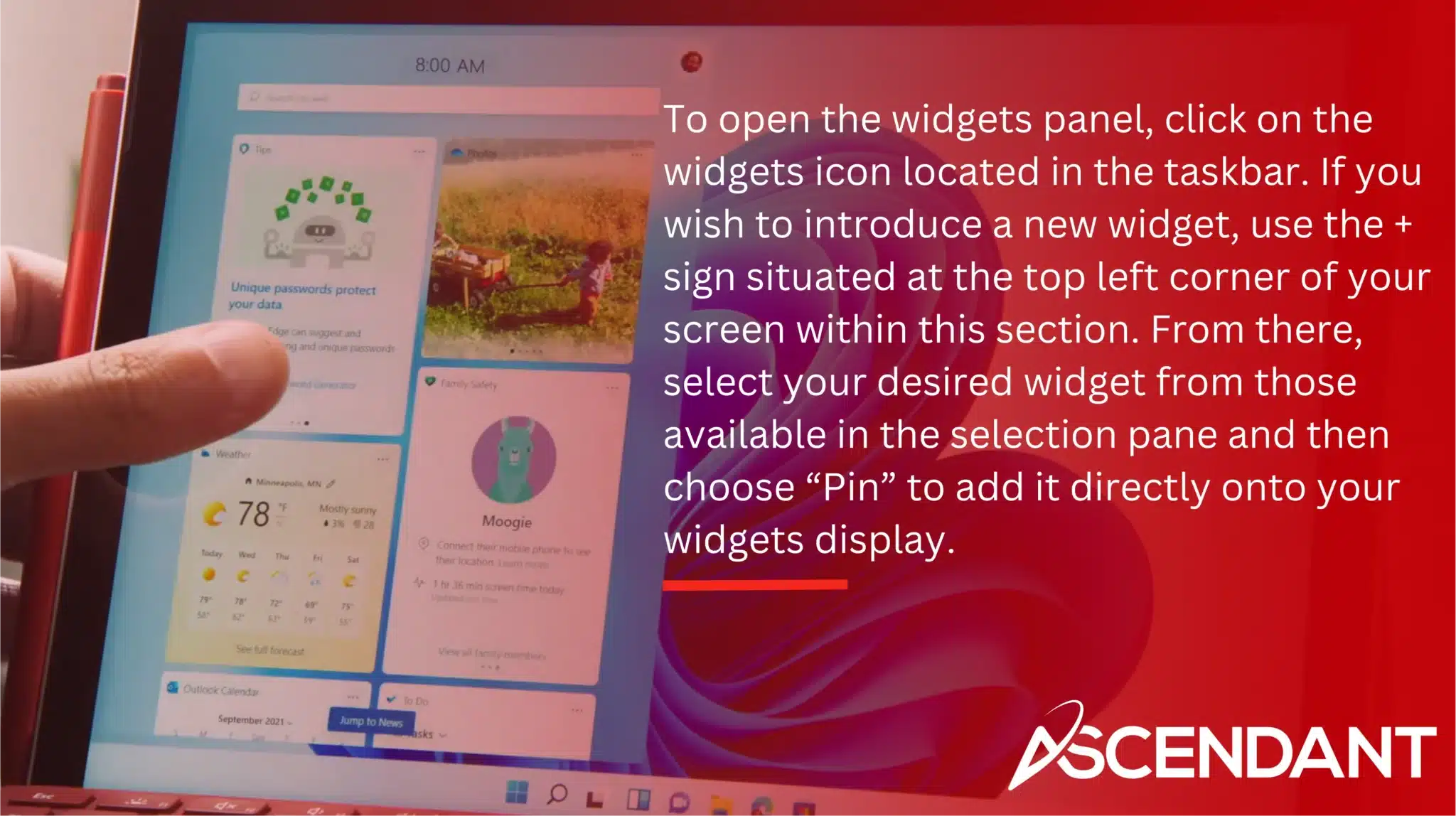 To open the widgets panel, click on the widgets icon located in the taskbar. If you wish to introduce a new widget, use the + sign situated at the top left corner of your screen within this section. From there, select your desired widget from those available in the selection pane and then choose “Pin” to add it directly onto your widgets display.
