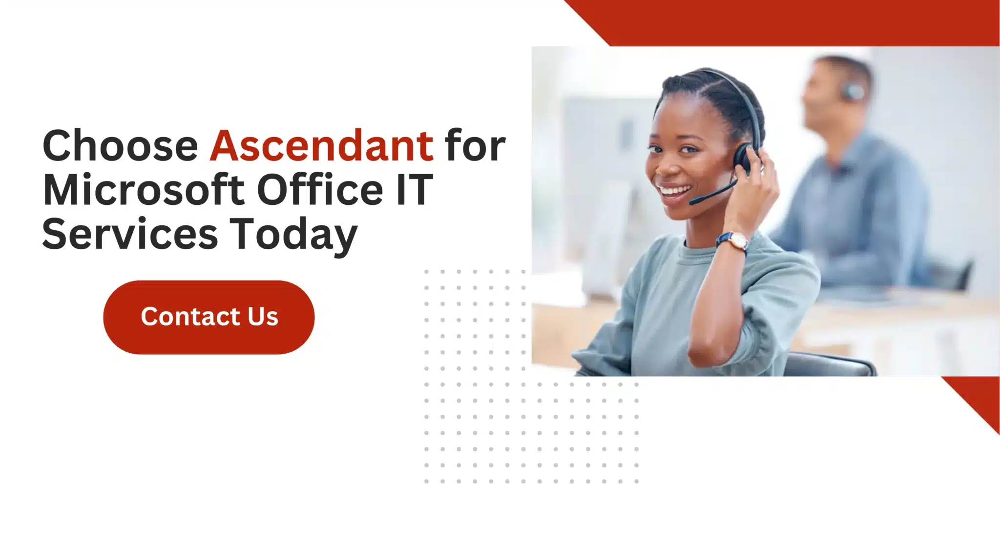 Choose Ascendant for Microsoft Office IT Services Today 