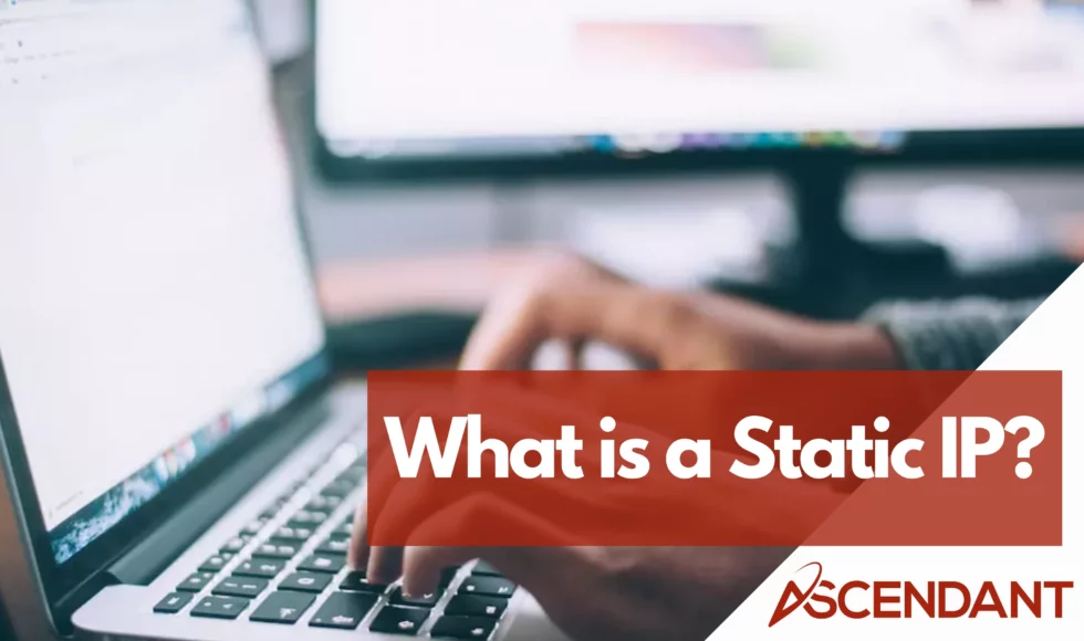 What is a Static IP?