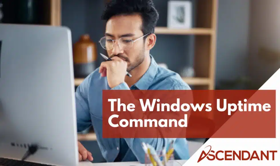 The Windows Uptime Command