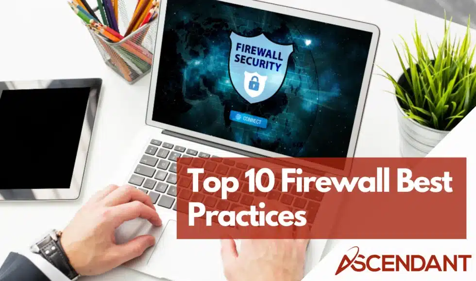 Top 10 Firewall Best Practices