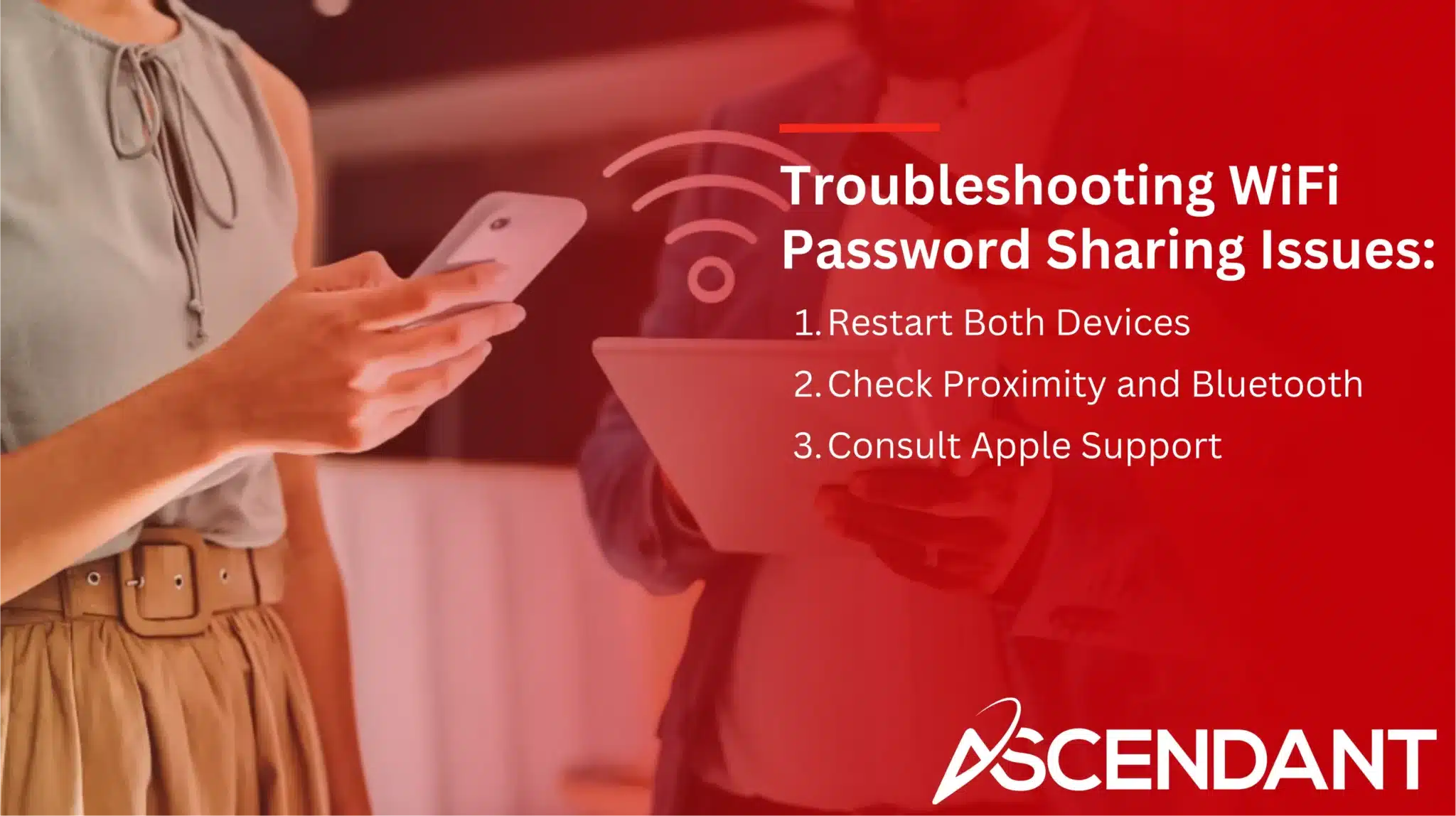 Troubleshooting WiFi Password Sharing Issues: 
1. Restart Both Devices
2. Check Proximity and Bluetooth
3. Consult Apple Support