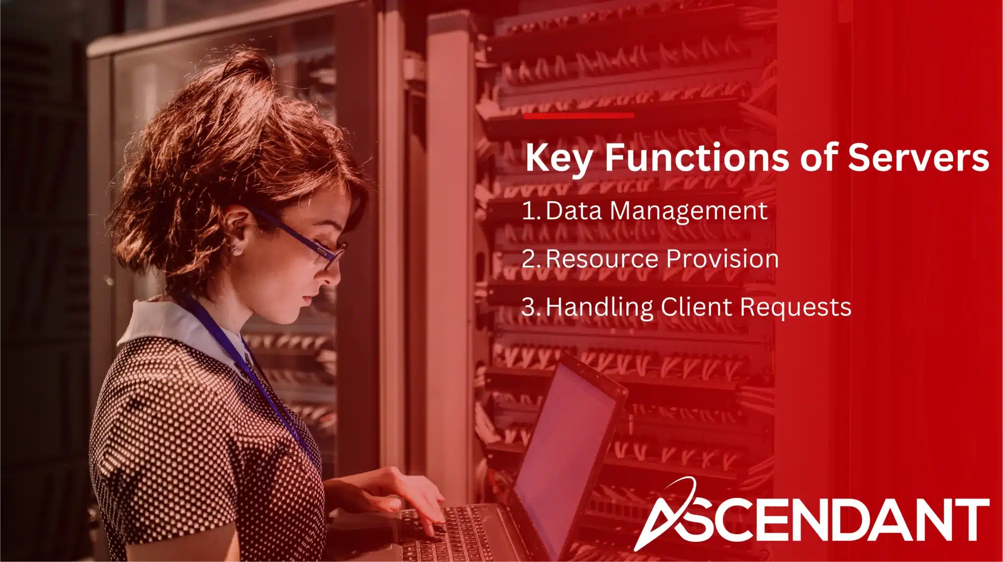 Key Functions of Servers
1. Data Management
2. Resource Provision
3. Handling Client Requests