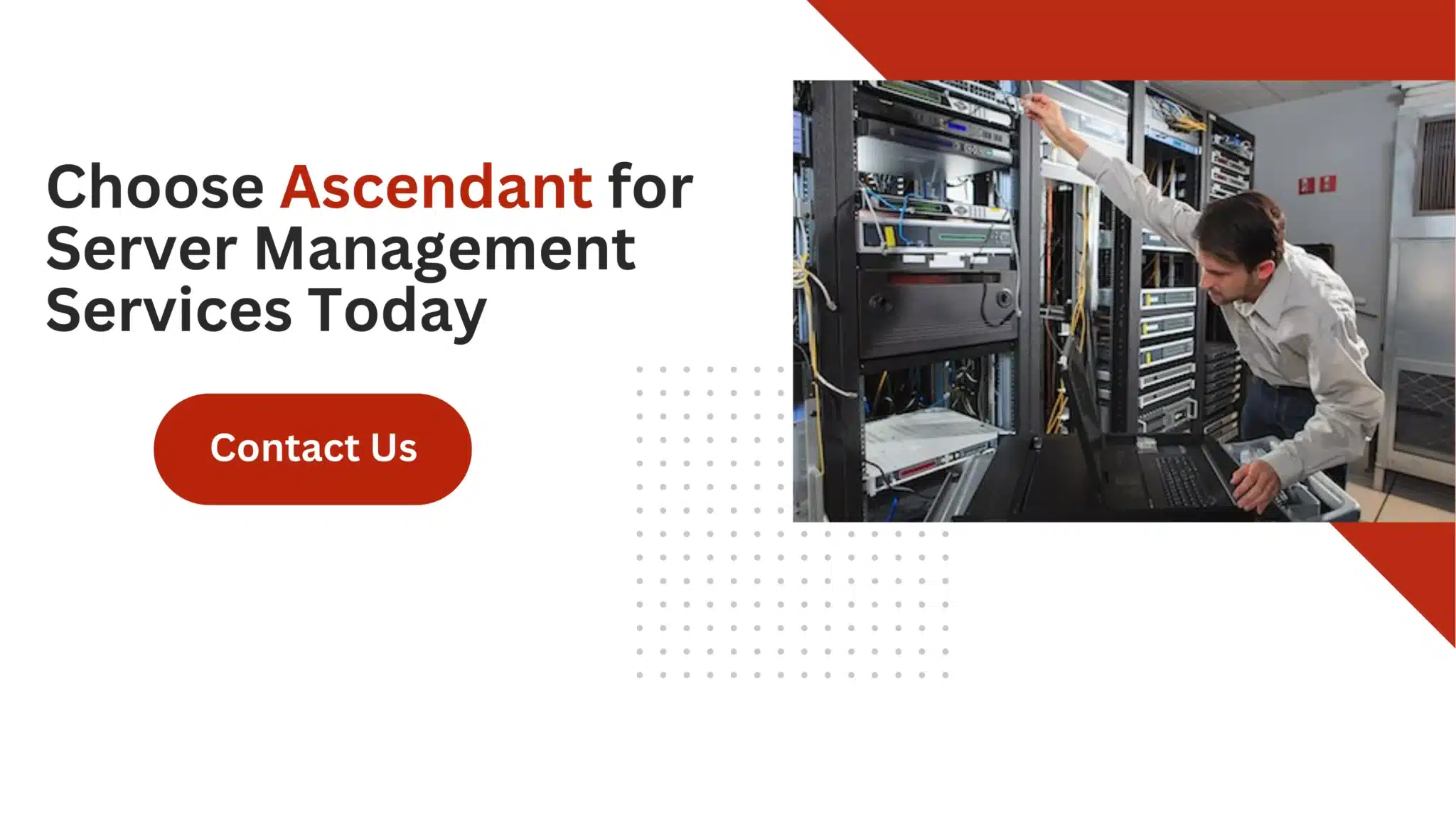 Choose Ascendant for Server Management Services Today 