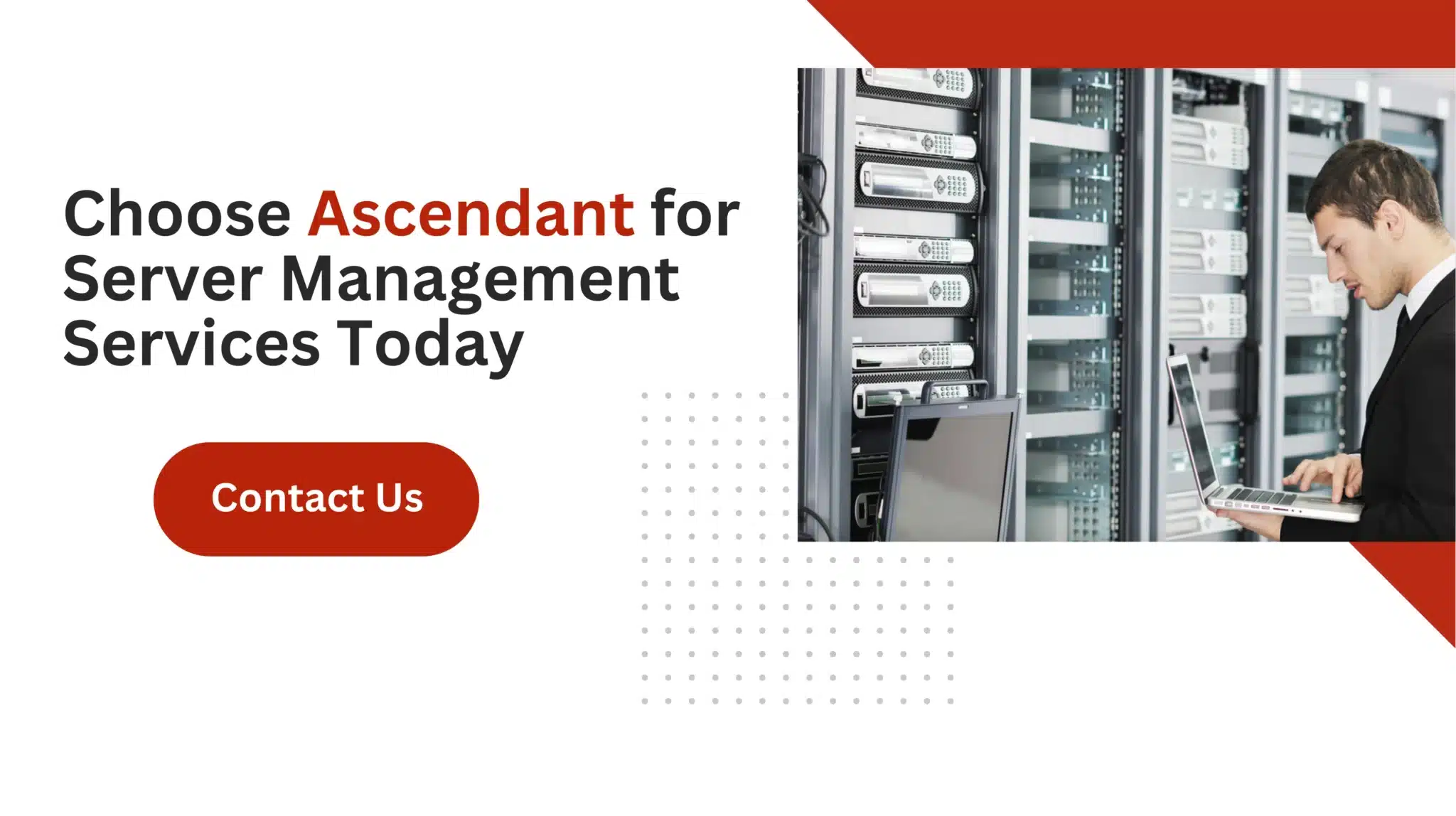 Choose Ascendant for Server Management Services Today 