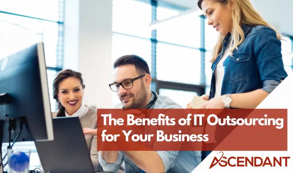 The Benefits of IT Outsourcing for Your Business