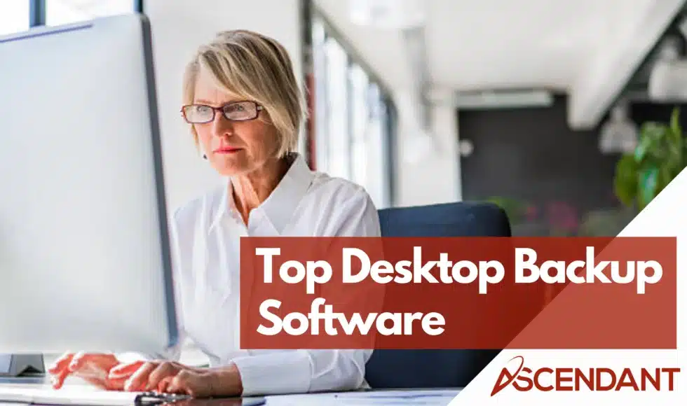 Top Desktop Backup Software