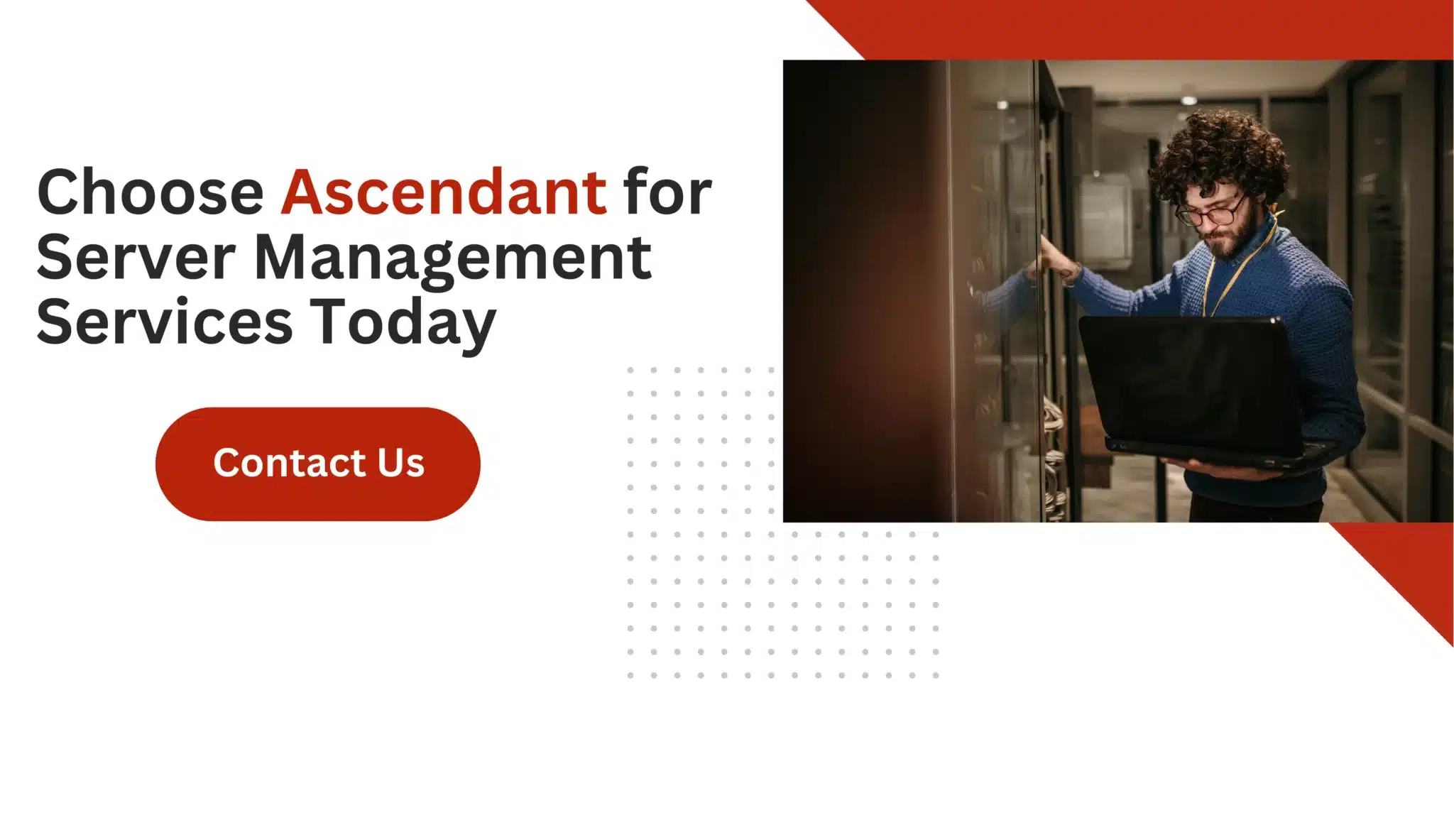 Choose Ascendant for Server Management Services Today 