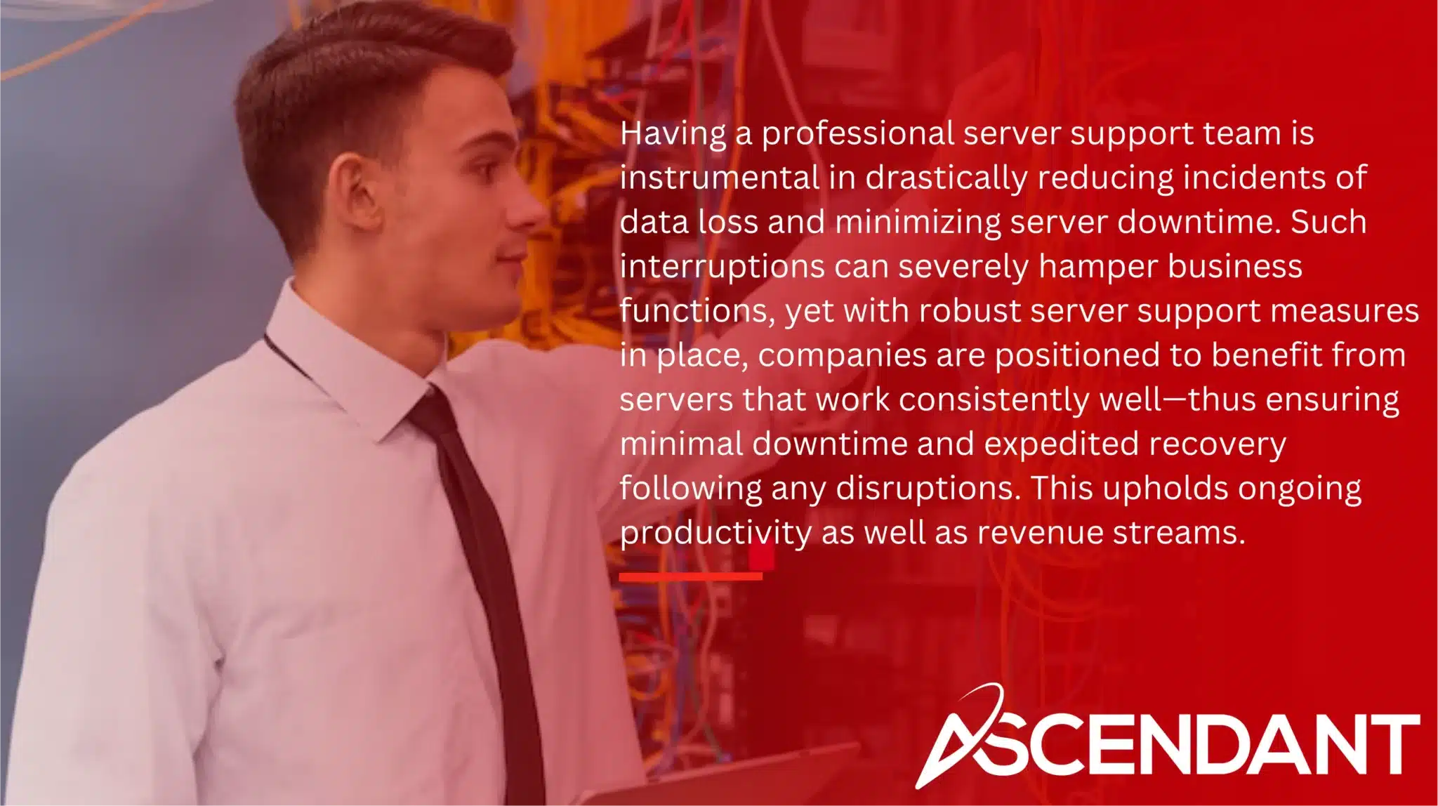 Having a professional server support team is instrumental in drastically reducing incidents of data loss and minimizing server downtime. Such interruptions can severely hamper business functions, yet with robust server support measures in place, companies are positioned to benefit from servers that work consistently well—thus ensuring minimal downtime and expedited recovery following any disruptions. This upholds ongoing productivity as well as revenue streams.
