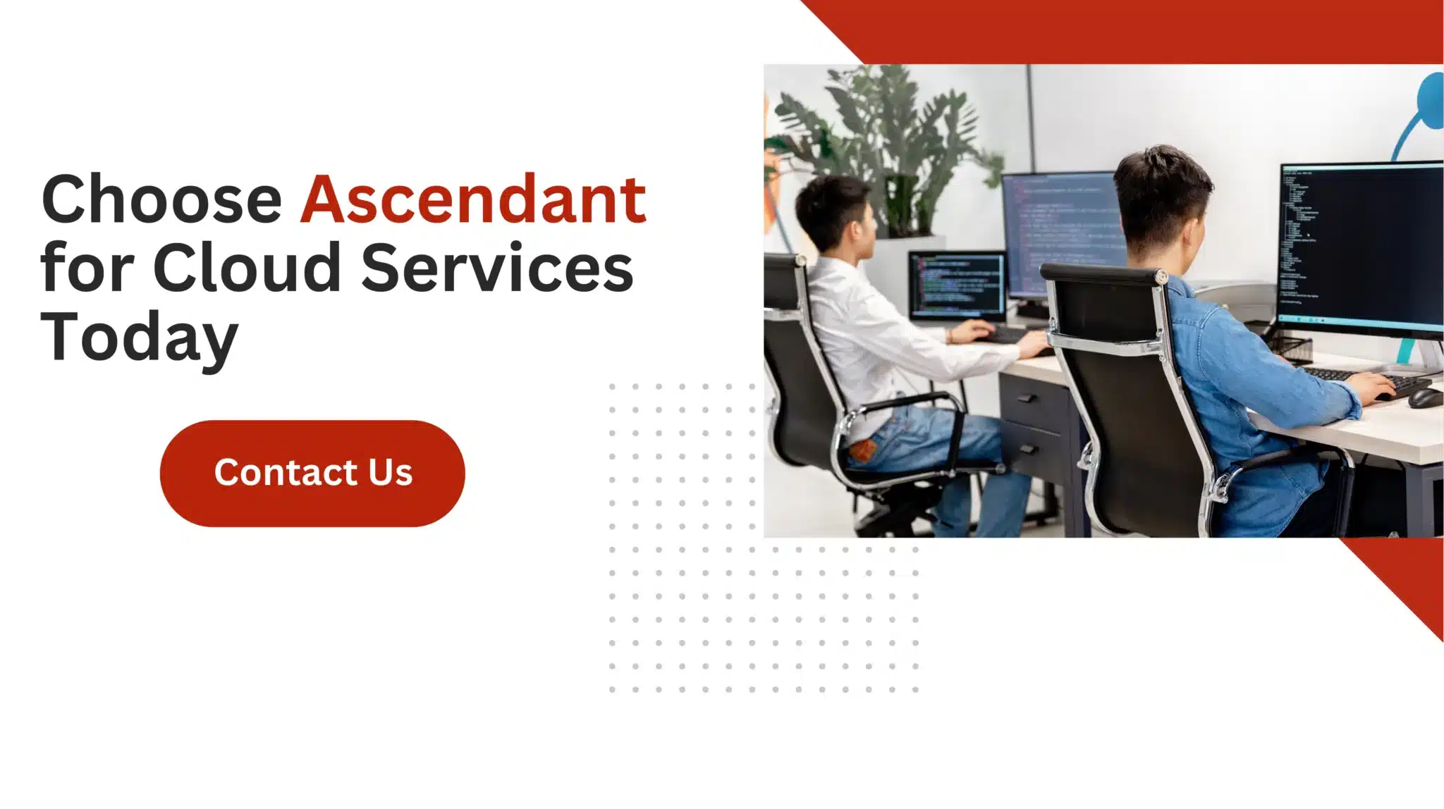 Choose Ascendant for Cloud Services Today 