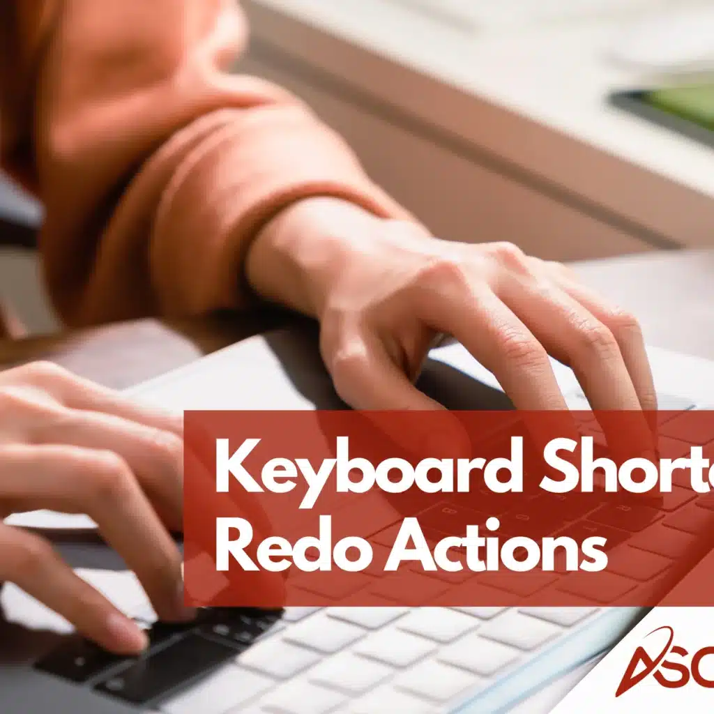 Keyboard Shortcuts to Redo Actions | Ascendant