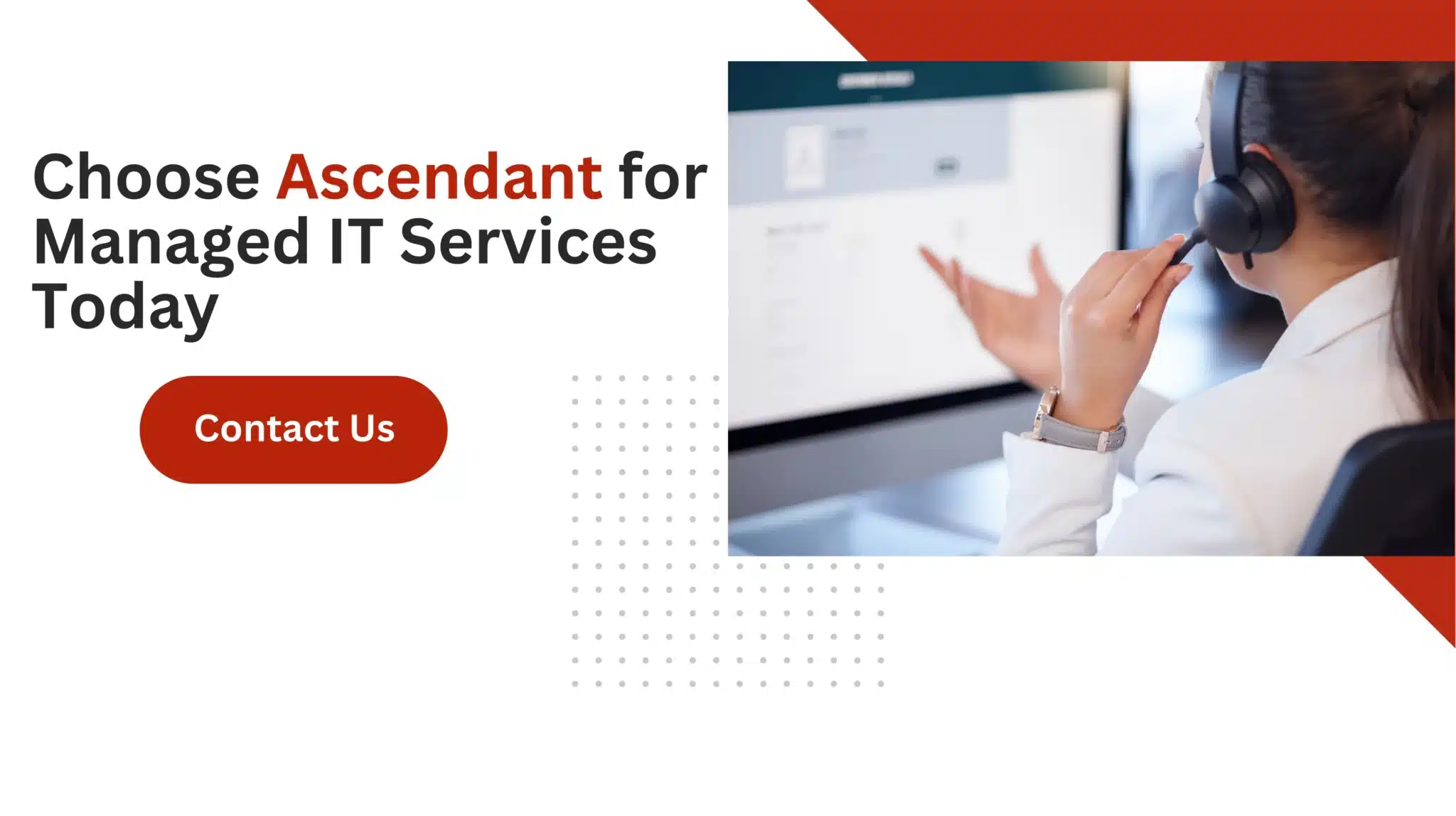 Choose Ascendant for Managed IT Services Today 