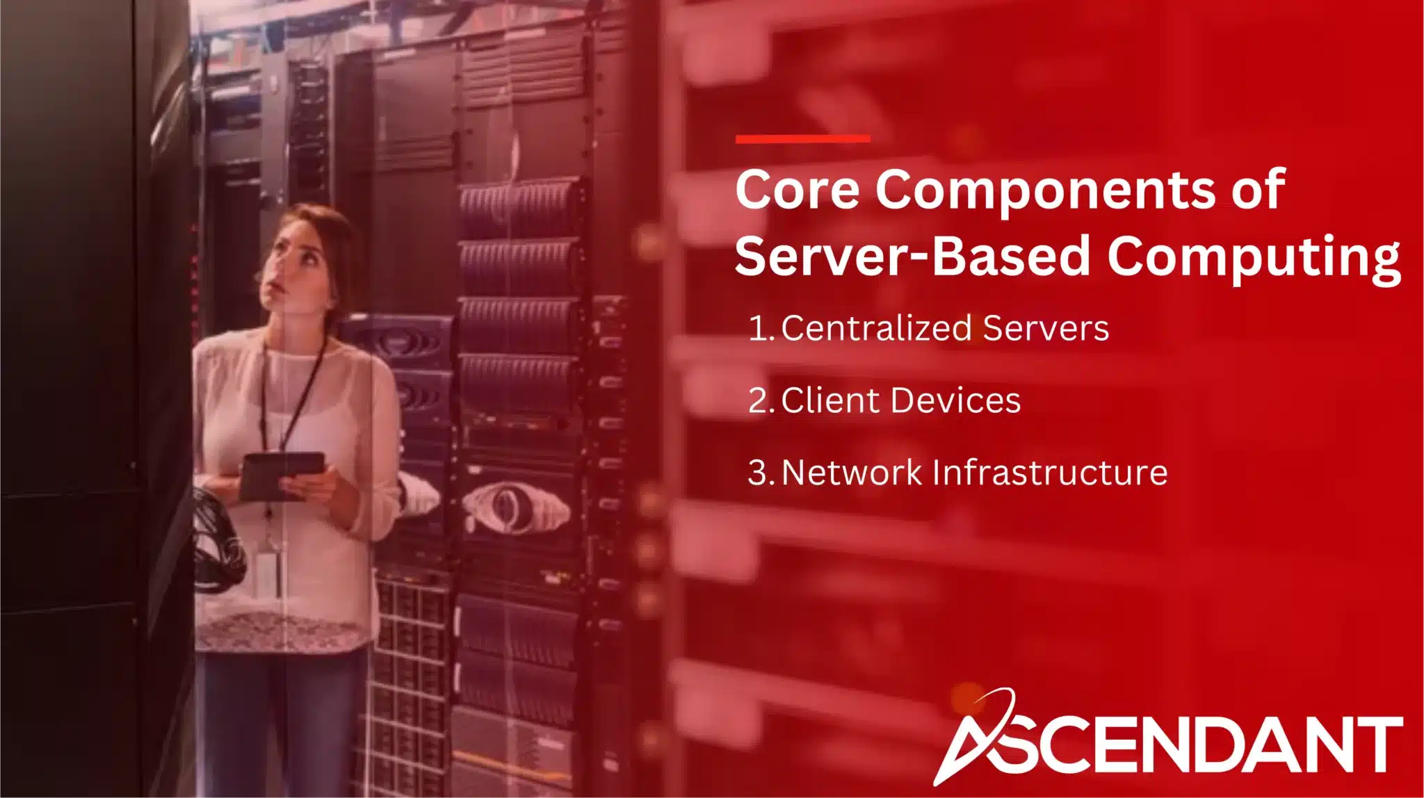 Core Components of Server-Based Computing
1. Centralized Servers
2. Client Devices
3. Network Infrastructure