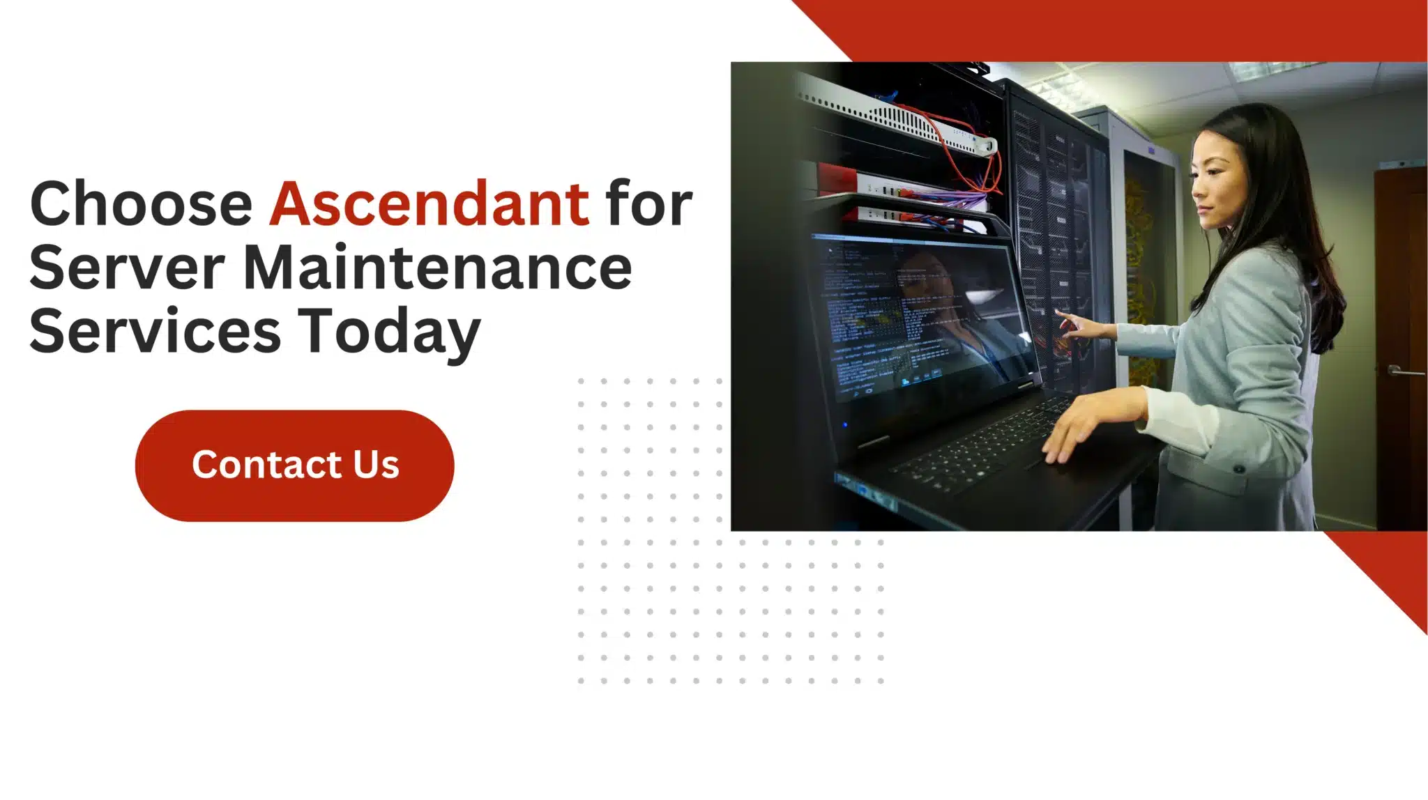 Choose Ascendant for Server Maintenance Services Today
