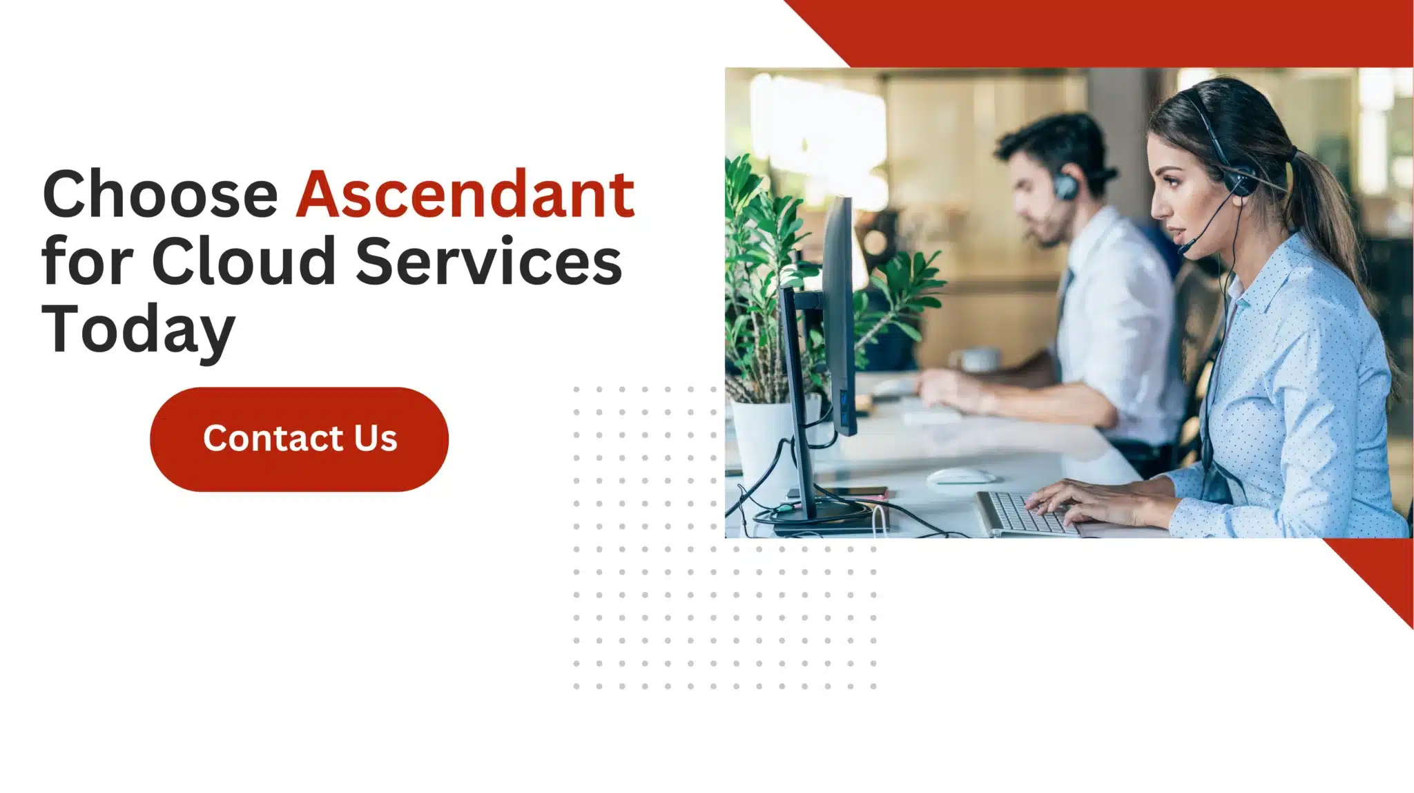 Choose Ascendant for Cloud Services Today 