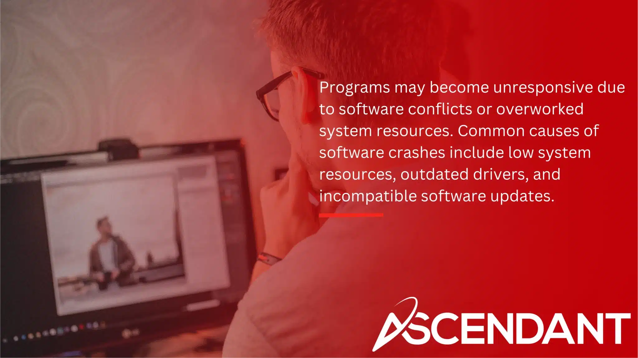Programs may become unresponsive due to software conflicts or overworked system resources. Common causes of software crashes include low system resources, outdated drivers, and incompatible software updates. 