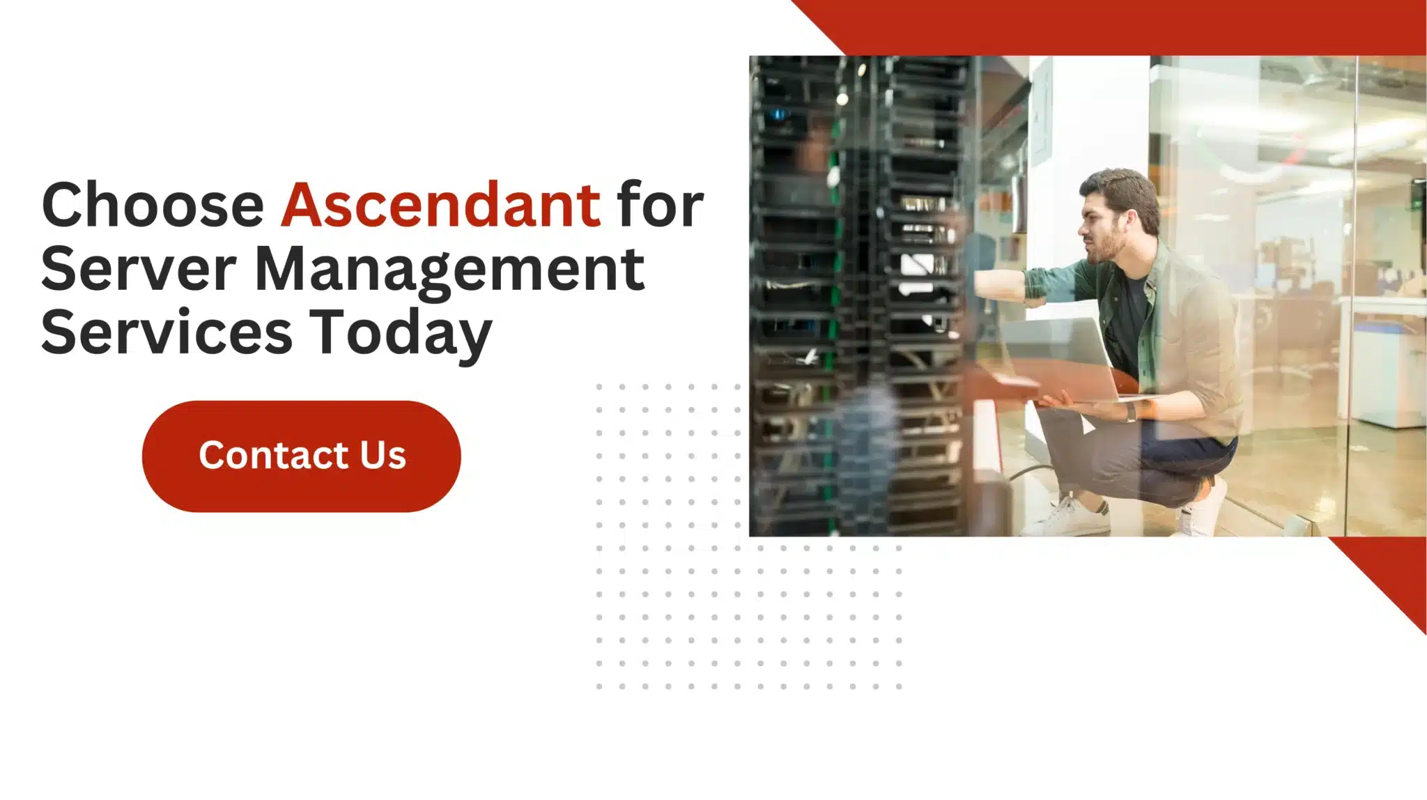 Choose Ascendant for Server Management Services Today 