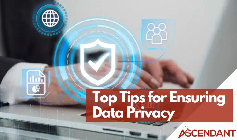 Top Tips for Ensuring Data Privacy