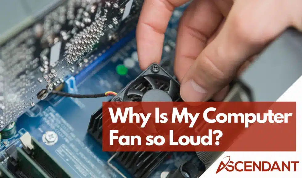 Why is my computer fan so loud?
